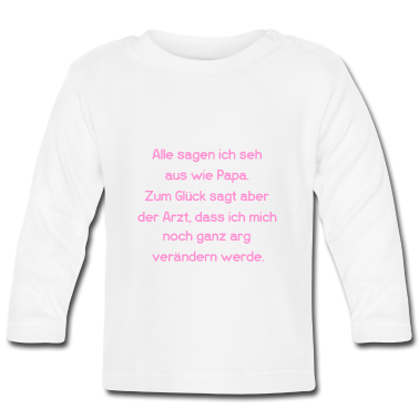 Geschenk Geburt Baby Langarmshirt - Lustiger Spruch, Geburt.