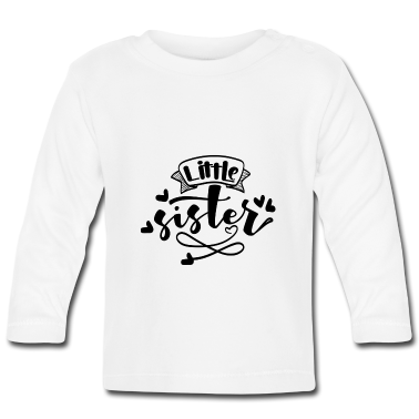 Geschenk Geburt Baby Langarmshirt - Geburt kleine Schwester