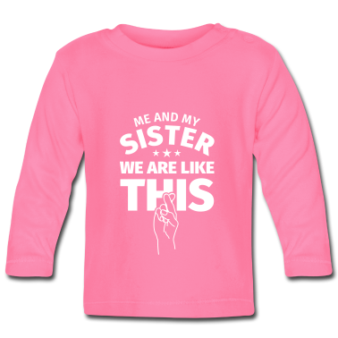 Geschenk Geburt Baby Langarmshirt - Schwester Geschenk - Geburt Schwester