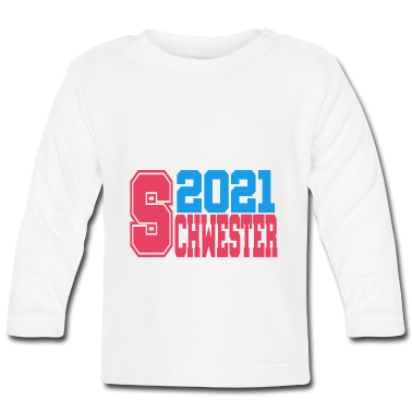 Geschenk Geburt Baby Langarmshirt - Schwester 2021 Geburt Geschenk