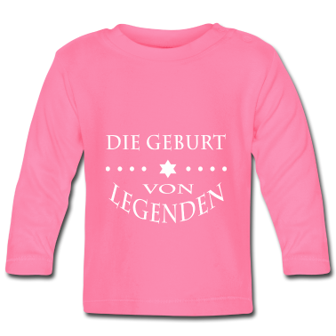 Geschenk Geburt Baby Langarmshirt - Geburt Legenden