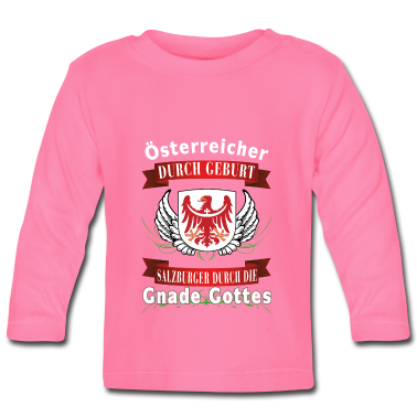 Geschenk Geburt Baby Langarmshirt - Österreicher durch Geburt...