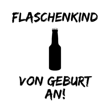 Motiv Flaschenkind von Geburt an