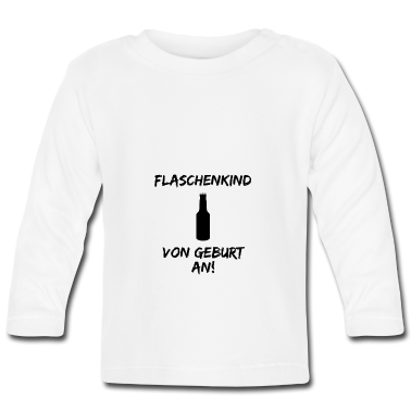 Geschenk Geburt Baby Langarmshirt - Flaschenkind von Geburt an