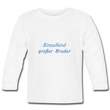 Geschenk Geburt Baby Langarmshirt - großer Bruder - Geschwister, Geburt, Geschenkidee