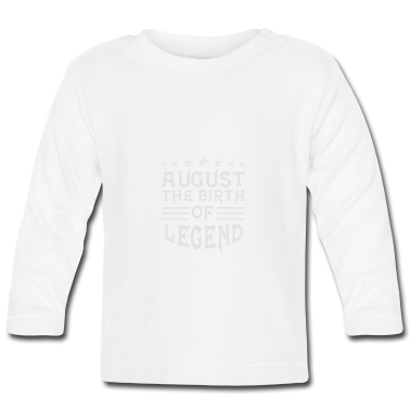Geschenk Geburt Baby Langarmshirt - August Geburt Legende