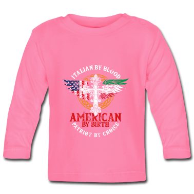 Geschenk Geburt Baby Langarmshirt - Italienisch Von Blut, Amerikaner Von Geburt,