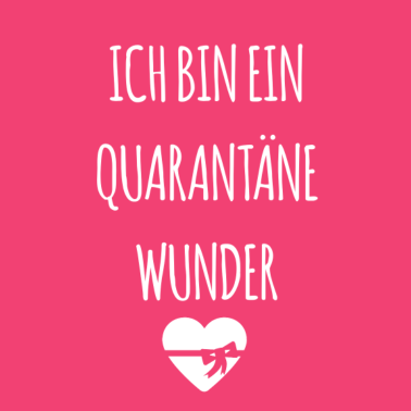 Motiv Ich bin ein Quarantäne Wunder -Geschenk zur Geburt