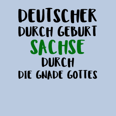 Motiv Deutscher Durch Geburt Sachse Durch Die Gnade
