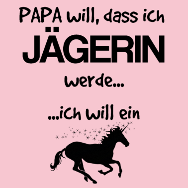 Motiv Jägerin Einhorn Geschenkidee Geburt Jagd Papa Baby