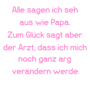 Motiv Lustiger Spruch, Geburt.