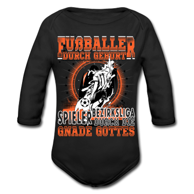 Geschenk Geburt Baby Body - Fußballer durch Geburt, Bezirksliga...