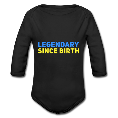 Geschenk Geburt Baby Body - Legendär seit Geburt