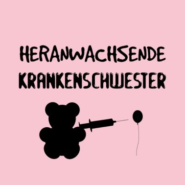 Motiv Heranwachsende Krankenschwester - Geschenk Geburt