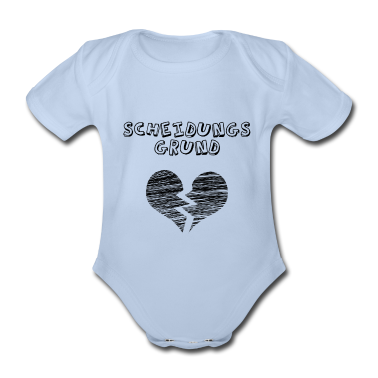 Geschenk Geburt Baby Body - Scheidungsgrund - witziges Geschenk zur Geburt