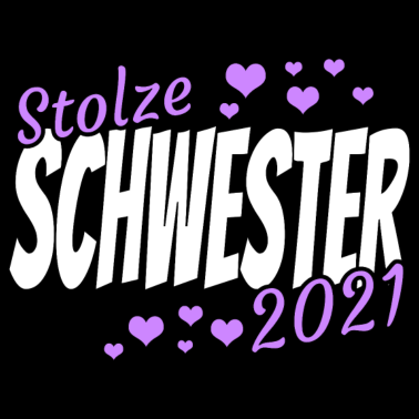Motiv Schwester 2021 Geburt Geschenkidee