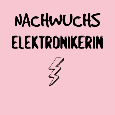 Motiv Nachwuchs Elektronikerin - Geschenkidee Geburt