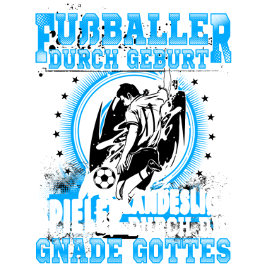Motiv Fußballer durch Geburt, Landesliga...
