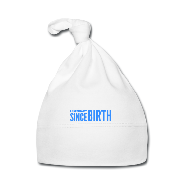 Geschenk Geburt Baby M&uuml;tze - legendär seit Geburt