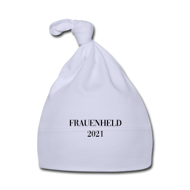 Geschenk Geburt Baby M&uuml;tze - FRAUENHELD 2021 :: GESCHENK ZUR GEBURT