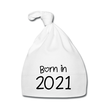 Geschenk Geburt Baby M&uuml;tze - Born in 2021 - Baby - Babysprüche - Geburt