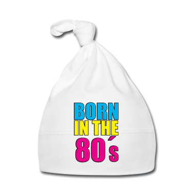 Geschenk Geburt Baby M&uuml;tze - BORN IN THE 80´S - GEBURT - GEBURTSTAG