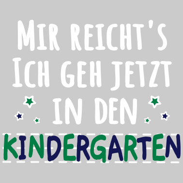 Motiv Kindergartenkind - mir reichts Kindergarten