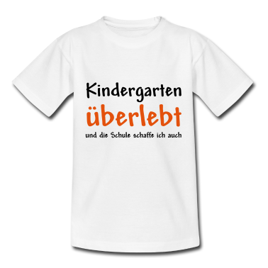 Kindergarten T-Shirt - Kindergarten überlebt