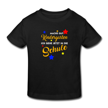 Kindergarten T-Shirt - Machs gut Kindergarten ich gehe jetzt in die schul