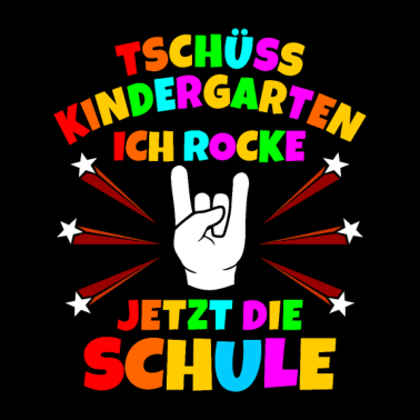 Motiv Tschüss Kindergarten Rocke Jetzt die Schule Einsch