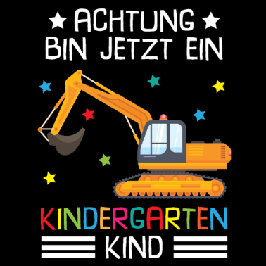 Motiv Ich Bin Jetzt Ein Kindergartenkind Bagger