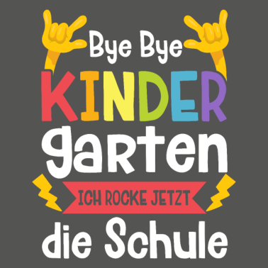 Motiv Bye Bye Kindergarten Ich Rock Jetzt Die Schule