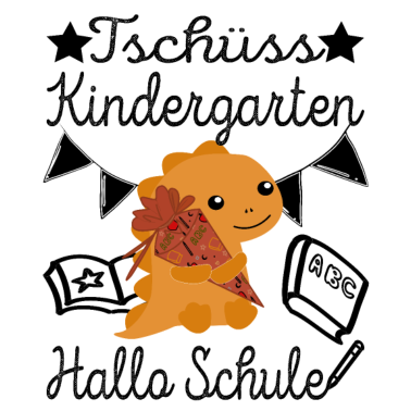 Motiv Schulanfänger Tschüss Kindergarten Hallo Schule