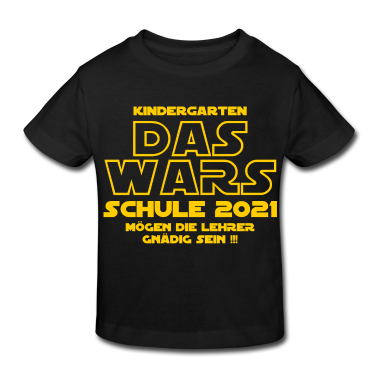 Kindergarten T-Shirt - Kindergarten - DAS WARS - Schule 2021 - Star - War