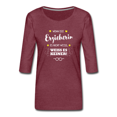Kindergarten T-Shirt - Wenn die Erzieherin es nicht weiss