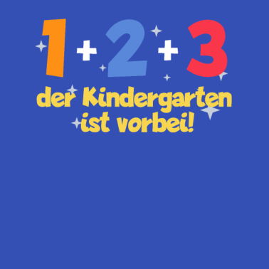 Motiv 1 2 3 der Kindergarten ist vorbei Schulkind