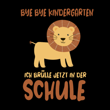 Motiv BYE BYE Kindergarten Einschulung Löwe Schulanfang