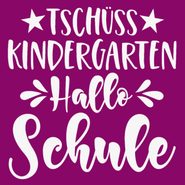 Motiv Tschüss Kindergarten Hallo Schule Spruch ws