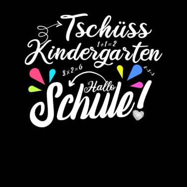 Motiv Tschüss Kindergarten - Hallo Schule Spruch
