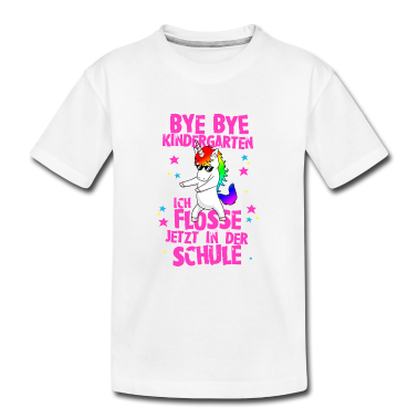 Kindergarten T-Shirt - Bye Kindergarten flosse jetzt in Schule Einhorn