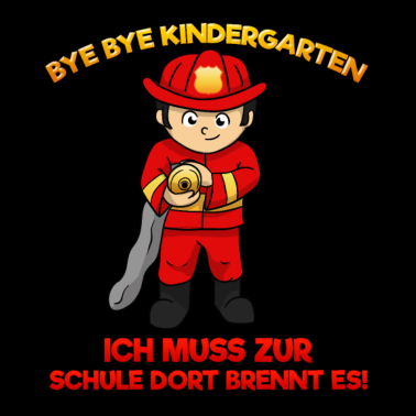 Motiv Bye Bye Kindergarten Ich Muss Zur Schule
