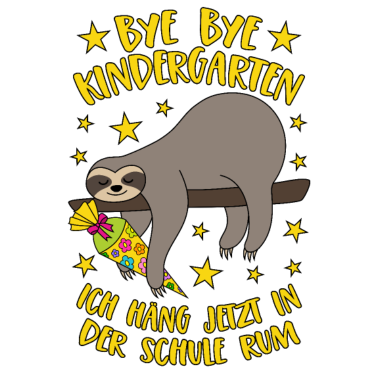 Motiv Bye Bye Kindergarten Faultier Schule Rumhängen
