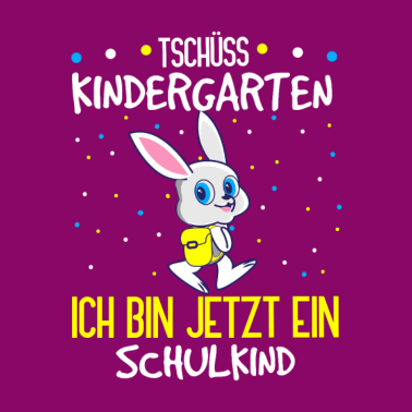 Motiv Kindergarten Ade Ich bin jetzt ein Schulkind