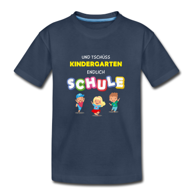 Kindergarten T-Shirt - Tschüss Kindergarten - Endlich Schule