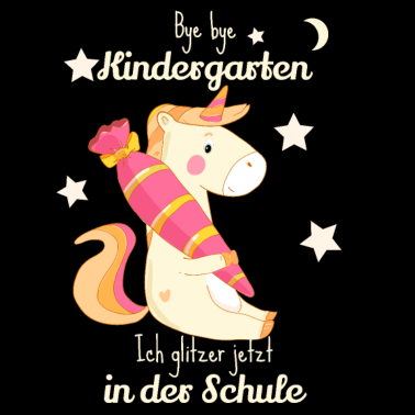 Motiv Bye bye Kindergarten ich glitzer in der Schule