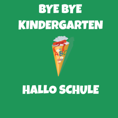 Motiv Bye Bye Kindergarten Hallo Schule Shirt Geschenk