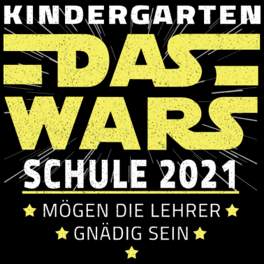 Motiv Einschulung Kindergarten Das Wars Schule 2021