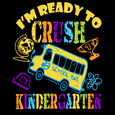 Motiv I m Ready To Crush Kindergarten