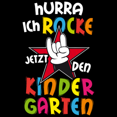 Motiv Hurra ich rocke jetzt den Kindergarten Kita Anfang