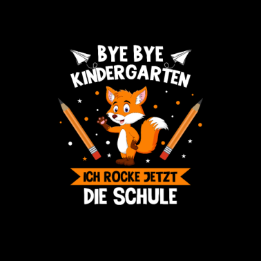Motiv Bye Bye Kindergarten Einschulung Fuchs Geschenk